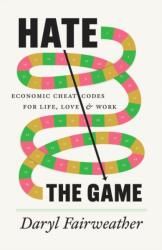 Hate the Game - Fairweather, Daryl (ISBN: 9780226839523)