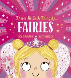 There's No Such Thing as Fairies (ISBN: 9780702325908)