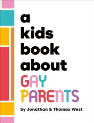 A Kids Book About Gay Parents (ISBN: 9780241743607)