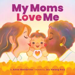 My Moms Love Me (ISBN: 9781338687255)