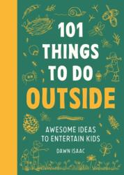 101 Things to do Outside (ISBN: 9781804192962)