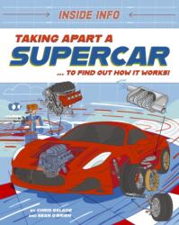 Inside Info: Taking Apart a Supercar (ISBN: 9781526327031)