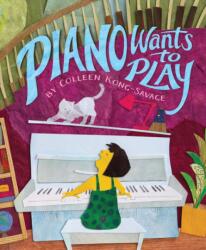Piano Wants to Play (ISBN: 9781645677932)