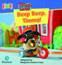 Bug Club Reading Corner: Age 4-7: Timmy Time: Beep, Beep, Timmy! (ISBN: 9781292447193)
