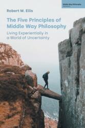 The Five Principles of Middle Way Philosophy (ISBN: 9781800503045)