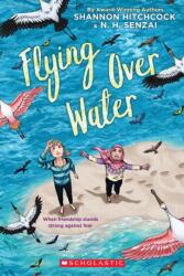 Flying over Water (ISBN: 9781338617672)