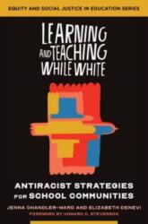 Learning and Teaching While White (ISBN: 9781324016748)