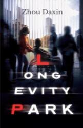 Longevity Park (ISBN: 9781838905200)