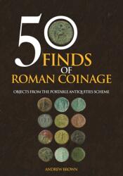 50 Finds of Roman Coinage (ISBN: 9781445696331)