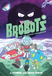 BroBots and the Shoujo Shenanigans! (ISBN: 9781620105214)
