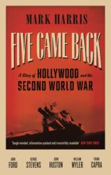 Five Came Back (ISBN: 9781847678560)