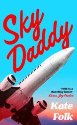 Sky Daddy (ISBN: 9781399700221)