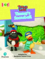 Bug Club Reading Corner: Age 4-7: Timmy Time: Timmy's Snowball (ISBN: 9781292447100)