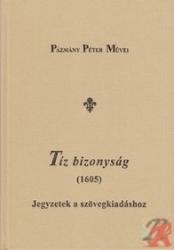 PÁZMÁNY PÉTER: TÍZ BIZONYSÁG (ISBN: 9789639671409)