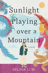 Sunlight Playing over a Mountain (ISBN: 9781641296489)