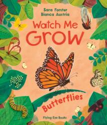 Watch Me Grow: Fluturi (ISBN: 9781838741969)