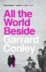 All the World Beside (ISBN: 9781804710869)