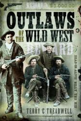 Outlaws of the Wild West (ISBN: 9781526798633)