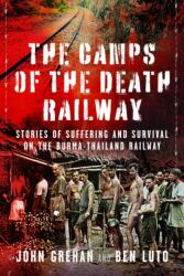 The Camps of the Death Railway (ISBN: 9781526724762)