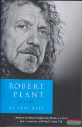 Robert Plant: A Life - Paul Rees (ISBN: 9780007514892)
