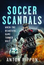 Soccer Scandals (ISBN: 9781399079105)