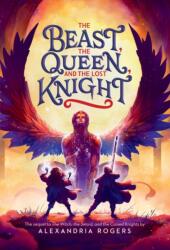 The Beast, the Queen, and the Lost Knight (ISBN: 9780316523608)