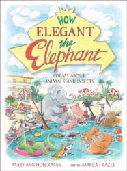 How Elegant the Elephant (ISBN: 9780316417129)
