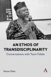 An Ethos of Transdisciplinarity (ISBN: 9781839993206)