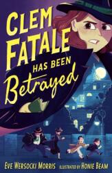 Clem Fatale Has Been Betrayed (ISBN: 9781788957502)