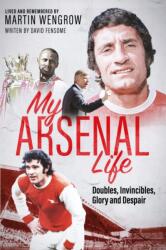 My Arsenal Life (ISBN: 9781801509381)