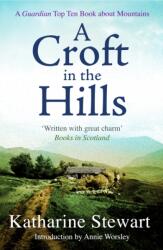 A Croft in the Hills (ISBN: 9781780279282)
