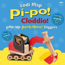 Codi Fflap Pi-po! Cloddio / Pop-up Peekaboo! Diggers (ISBN: 9781801064460)