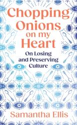 Chopping Onions on My Heart (ISBN: 9781784745028)