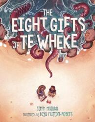 The Eight Gifts of Te Wheke (ISBN: 9781775506539)