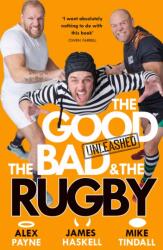 The Good, The Bad & The Rugby - Unleashed (ISBN: 9780008712693)