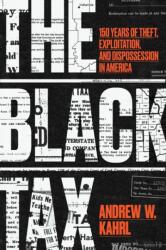 The Black Tax (ISBN: 9780226840185)