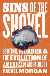Sins of the Shovel (ISBN: 9780226840048)