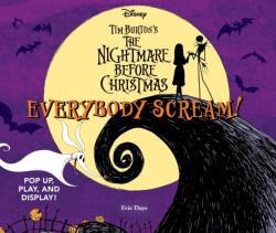 Everybody Scream! : Disney Tim Burton's The Nightmare Before Christmas (ISBN: 9781419775543)