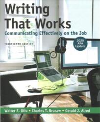 Writing That Works: Communicating Effectively on the Job with 2020 APA Update (ISBN: 9781319361525)