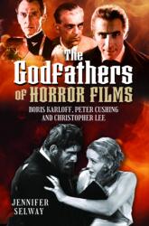 The Godfathers of Horror Films (ISBN: 9781399055130)