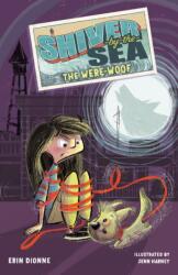 Shiver-by-the-Sea 2: The Were-woof (ISBN: 9781645951728)