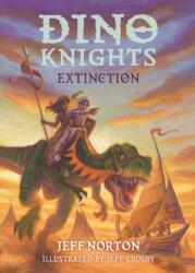 Dino Knights: Extinction (ISBN: 9781836300083)