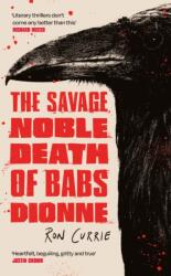 The Savage, Noble Death of Babs Dionne (ISBN: 9781805463887)