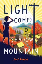 Light Comes to Shadow Mountain (ISBN: 9780823453849)