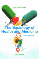 The Sociology of Health and Medicine: A Critical Introduction (2014)