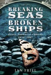 Breaking Seas, Broken Ships (ISBN: 9781399003780)