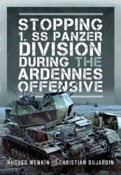 Stopping 1. SS Panzer Division during the Ardennes Offensive (ISBN: 9781036103880)