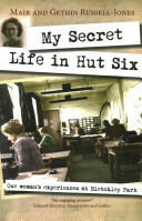 My Secret Life in Hut Six: One Woman's Experiences at Bletchley Park (2014)