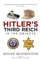 Hitler's Third Reich in 100 Objects (ISBN: 9781784385163)