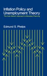 Inflation Policy and Unemployment Theory (ISBN: 9780393330571)